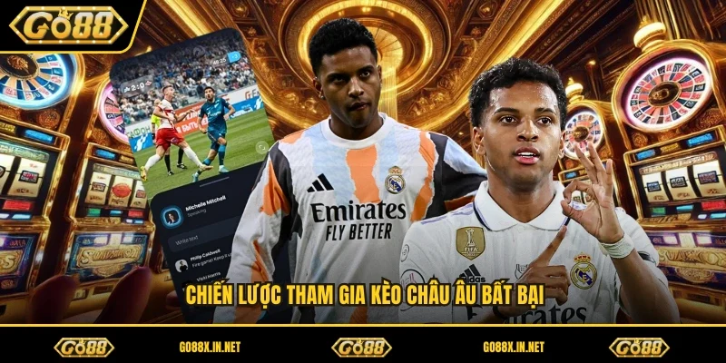 Chiến lược tham gia kèo châu âu bất bại 