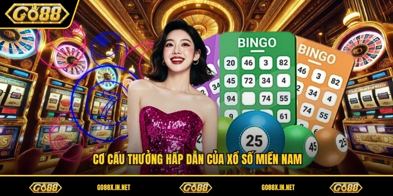 Cơ cấu thưởng hấp dẫn của xổ số miền Nam