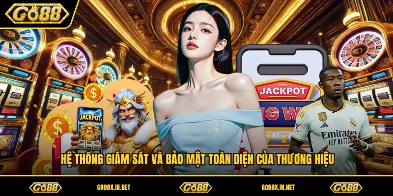Hệ thống giám sát và bảo mật toàn diện của thương hiệu 