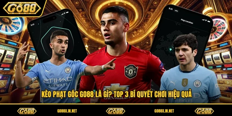 Kèo Phạt Góc GO88