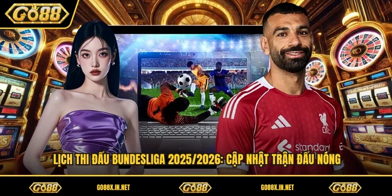 Lịch Thi Đấu Bundesliga