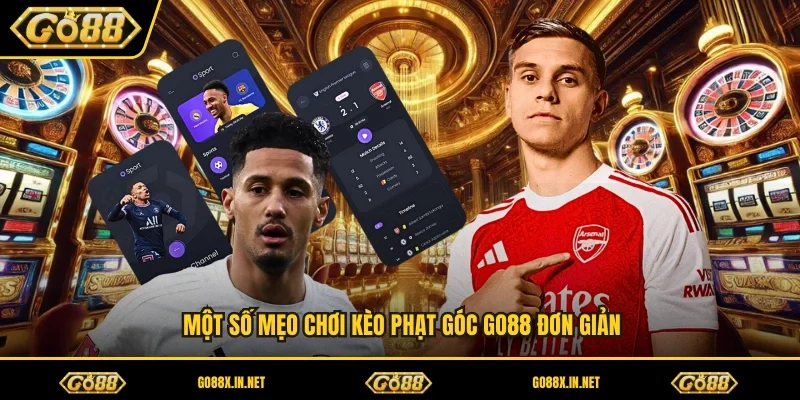 Luật chơi về kèo phạt góc GO88 bạn cần biết