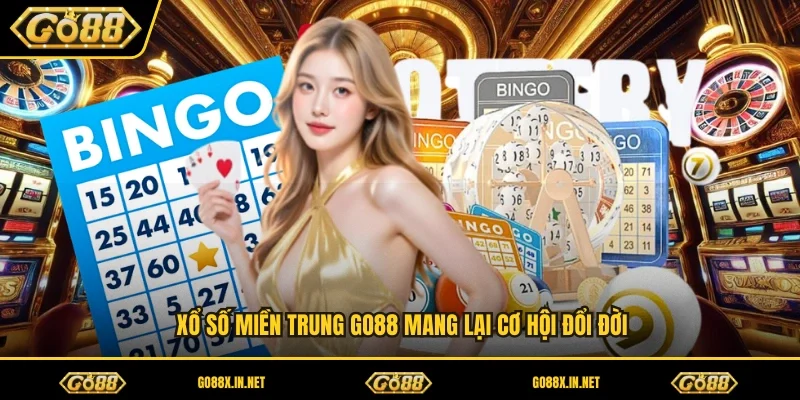 Xổ số miền Trung GO88 mang lại cơ hội đổi đời